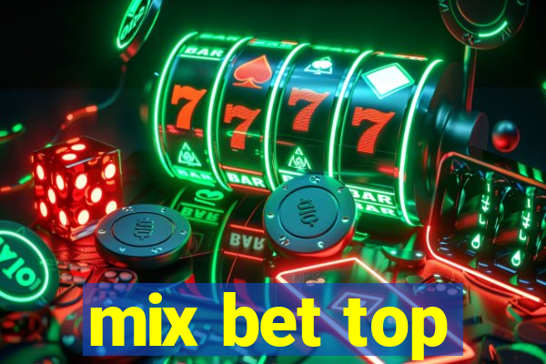 mix bet top